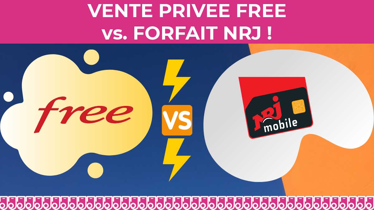 Forfait 100Go : est-ce qu'il faut choisir la vente privée Free ou le forfait pas cher NRJ Mobile ?