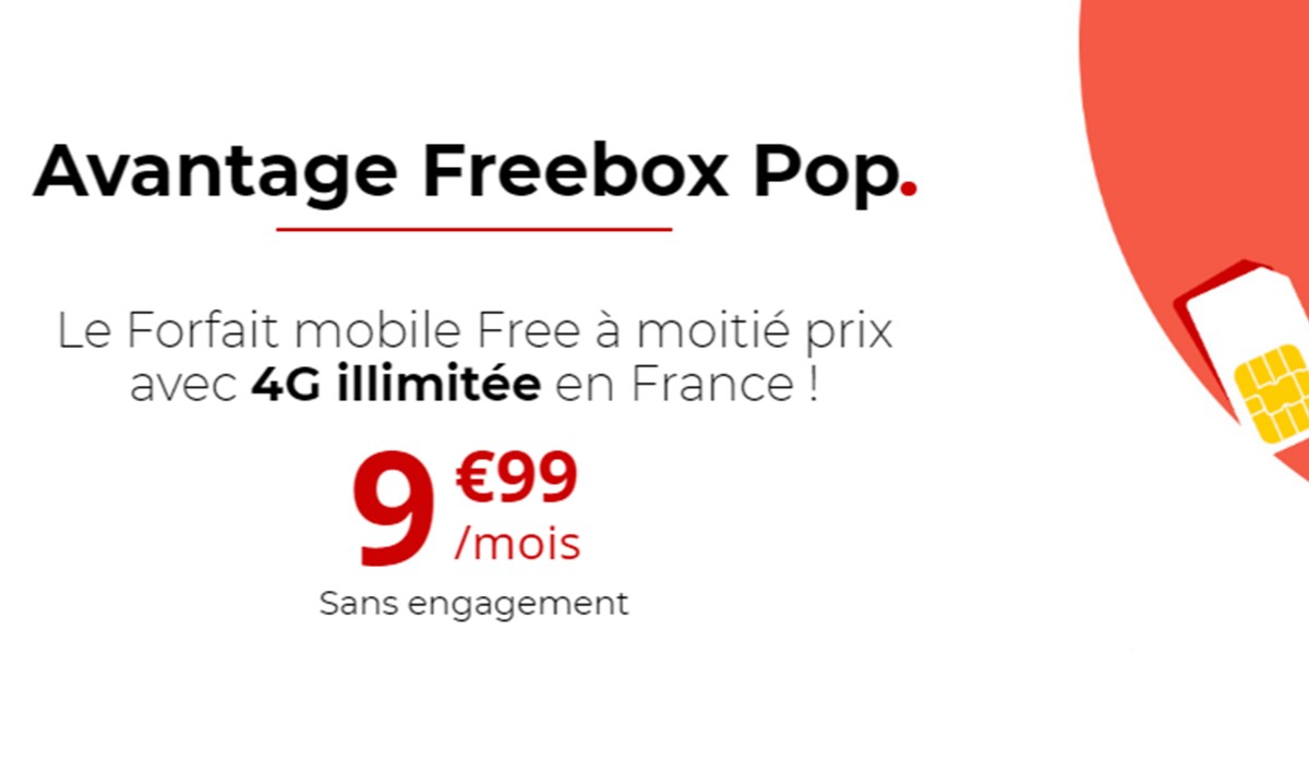 Forfait Free Mobile 4G+ illimité : 9,99 €/mois à vie avec la Freebox Pop !