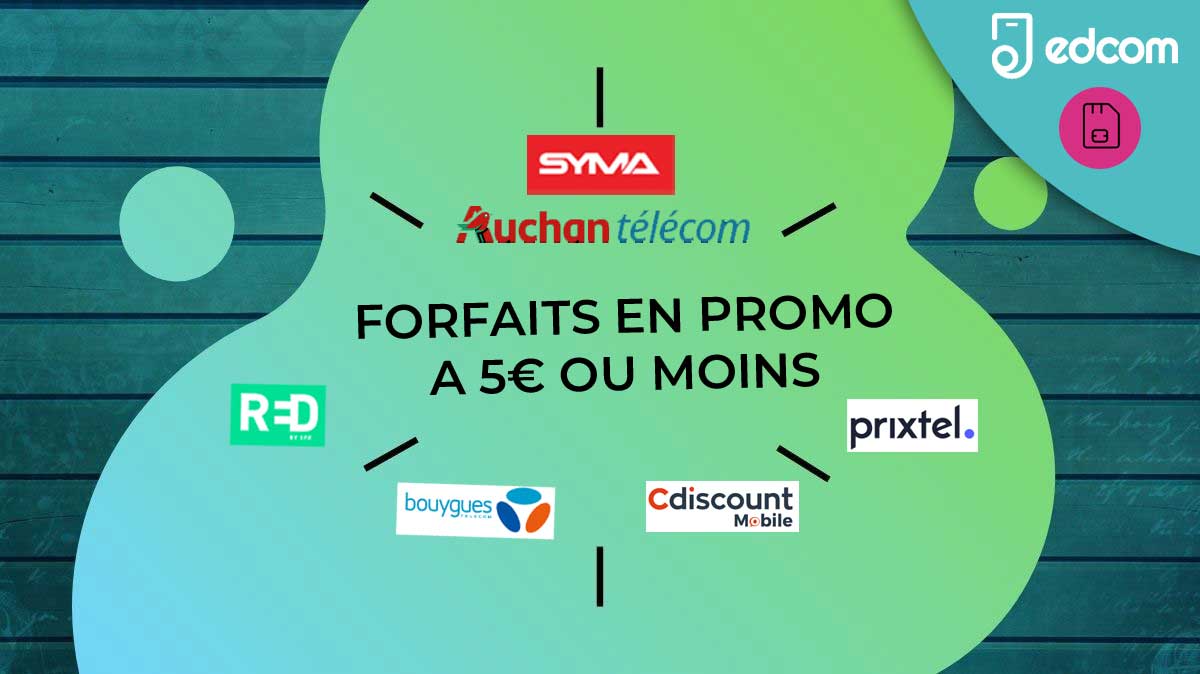 Forfait mobile à 5€ par mois ou moins : les meilleures promos !