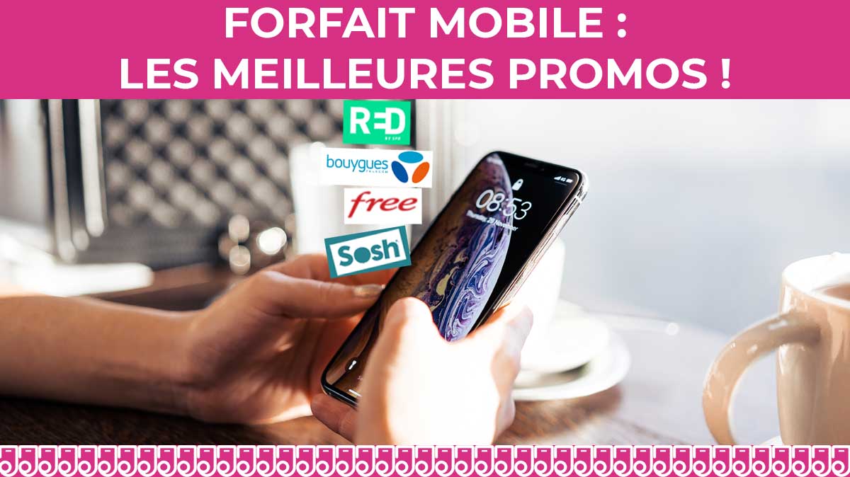 Forfait mobile : les promos du moment chez les opérateurs de réseaux