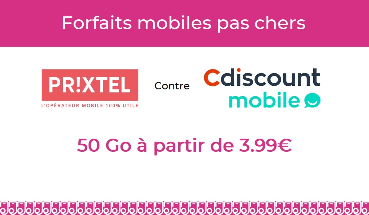 Forfait mobile pas cher : 50 Go à partir de 3.99€, Cdiscount Mobile contre Prixtel