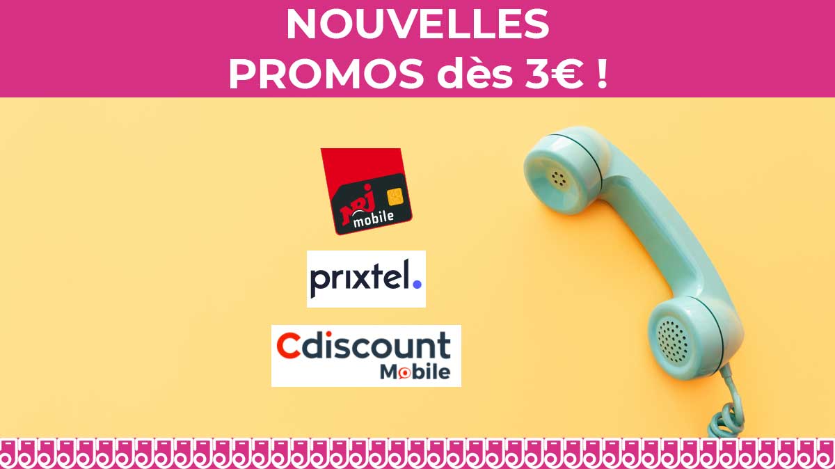 Forfait pas cher : découvrez les promos disponibles chez Prixtel, Cdiscount Mobile et NRJ Mobile !