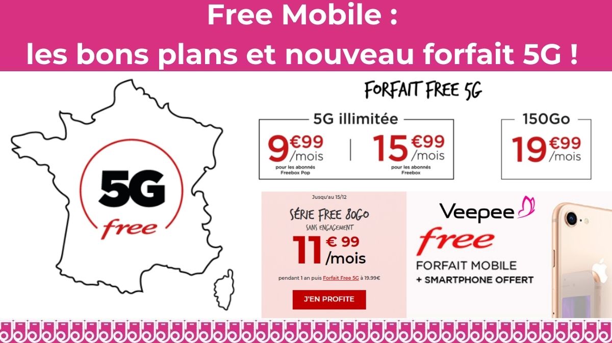 Free Mobile : nouveau forfait 5G, fin de la Série Limitée 80Go et une vente privée !