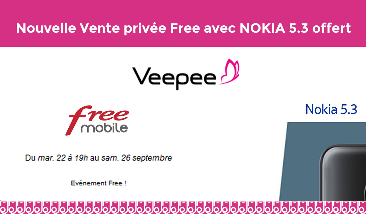 Free et Veepee : 3ème collaboration en 1 mois avec le smartphone Nokia 5.3 offert