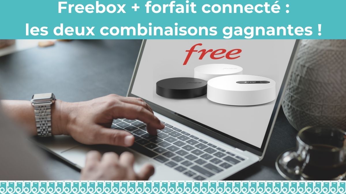 Freebox + forfait mobile : les deux combinaisons gagnantes de Free