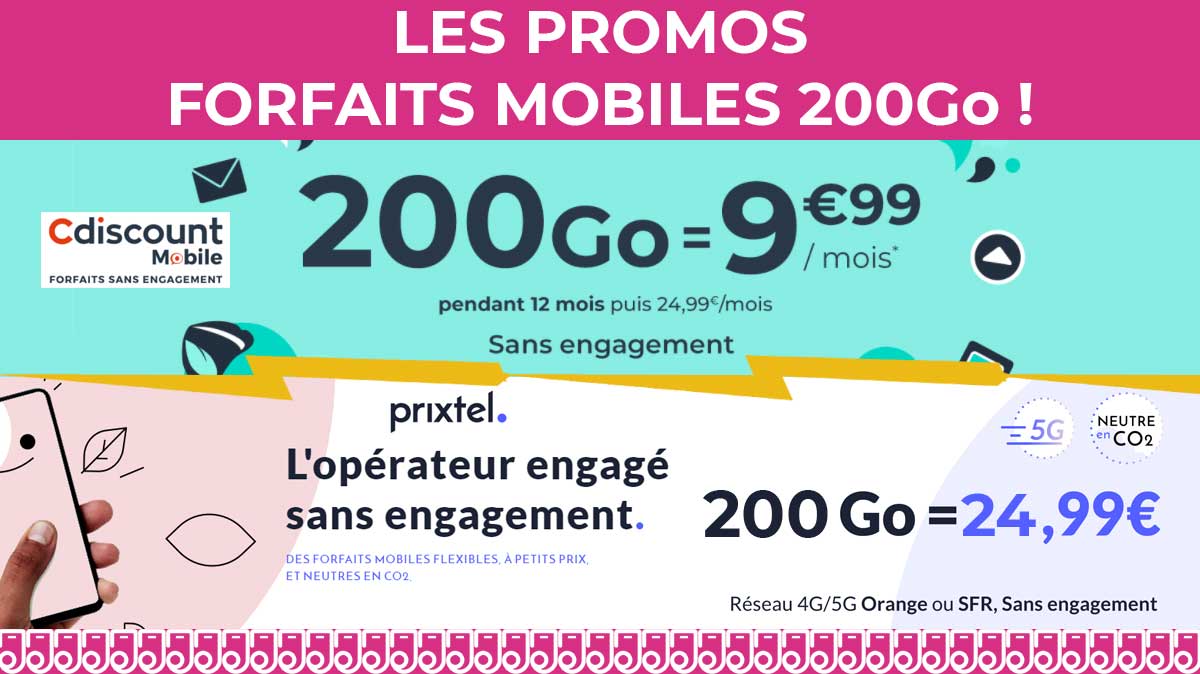 INCROYABLE : découvrez deux forfaits mobiles avec 200Go de 4G dès 9,99€ !