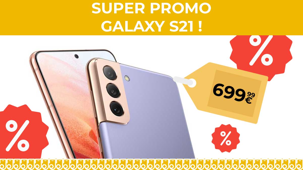 JAMAIS VU : Super promo Galaxy S21 à moins de 700€ chez Rakuten !