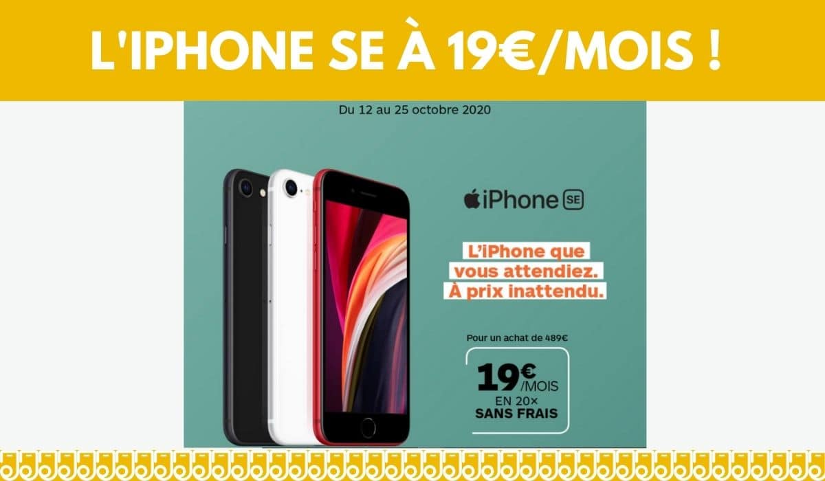 L'iPhone SE en plusieurs fois sans frais : 19€/mois seulement !