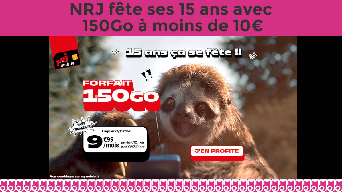 La Maxi data c'est chez NRJ Mobile avec 150Go pour moins de 10€ !