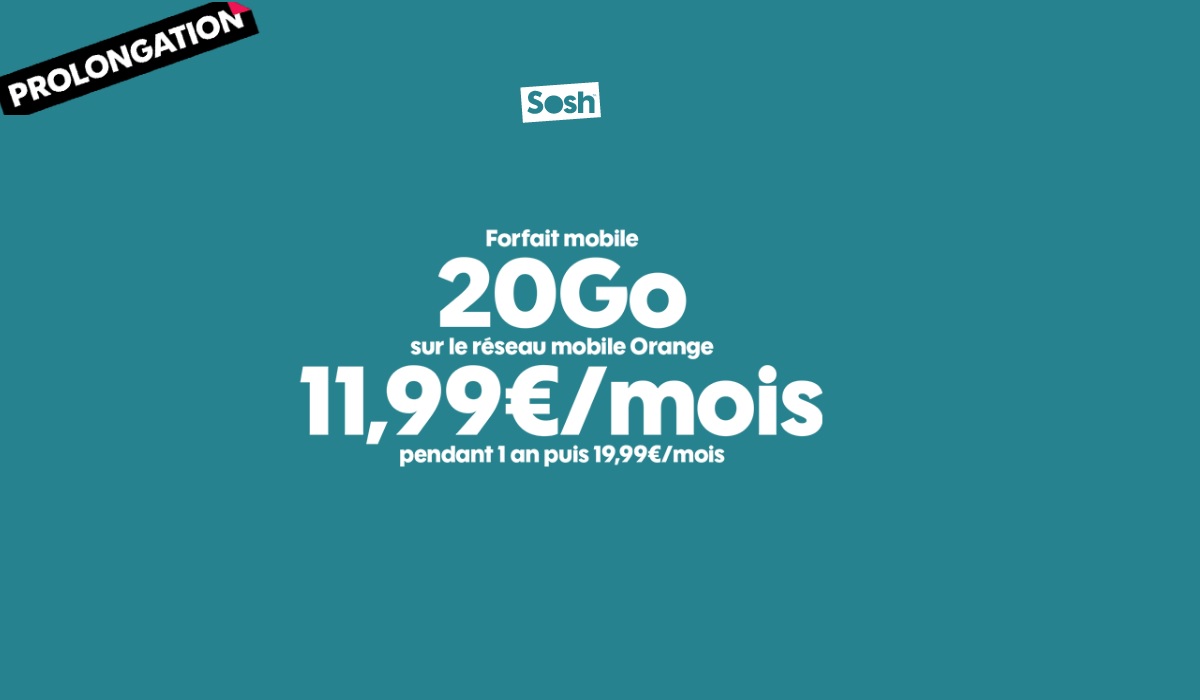 La Promo SOSH forfait 20Go de nouveau prolongée d'une semaine