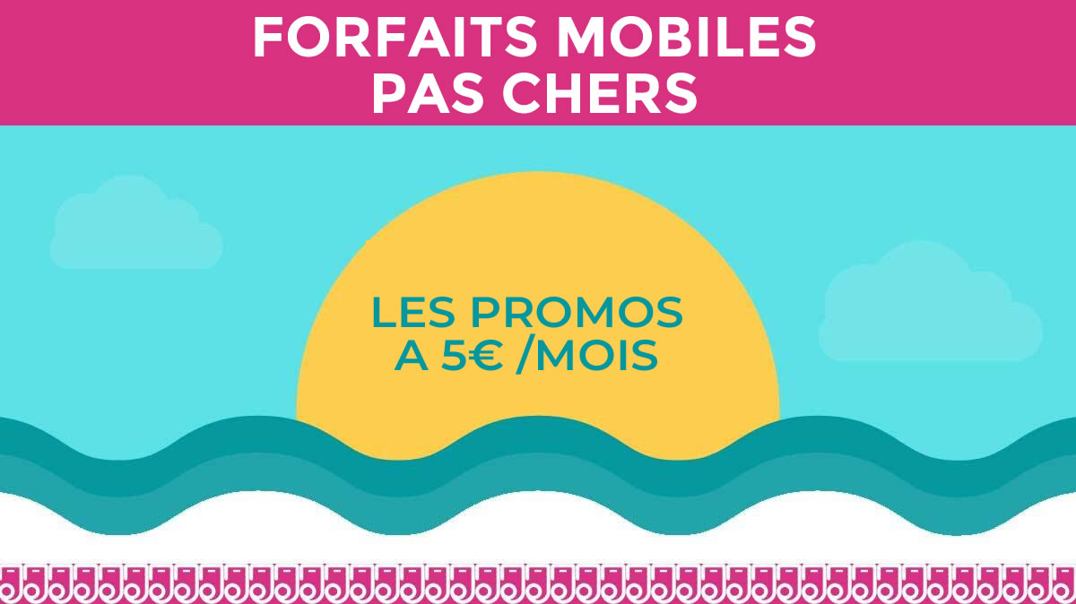 Les offres à 5€ : des prix sacrifiés pour des forfaits mobiles extras !
