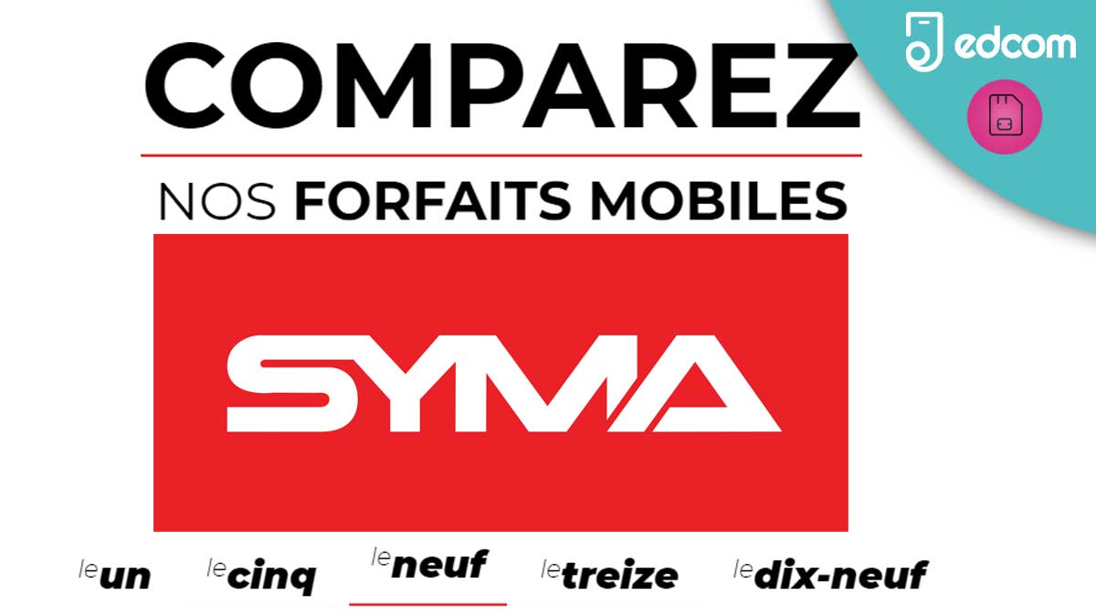 La nouvelle gamme irrésistible de forfaits signés Syma Mobile
