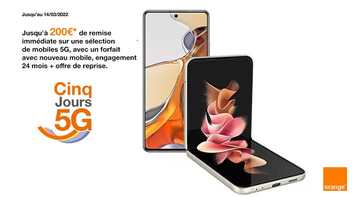 La promo Cinq Jours 5G d'Orange de retour : jusqu'à 200€ de remise sur une sélection de smartphones 5G