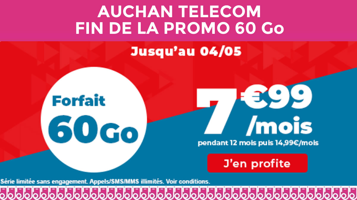 La promo mobile Auchan 60Go s'achève dès ce soir !