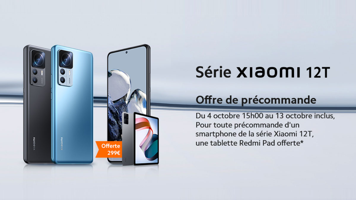Le Xiaomi 12T est déjà disponible avec en cadeau une tablette offerte !