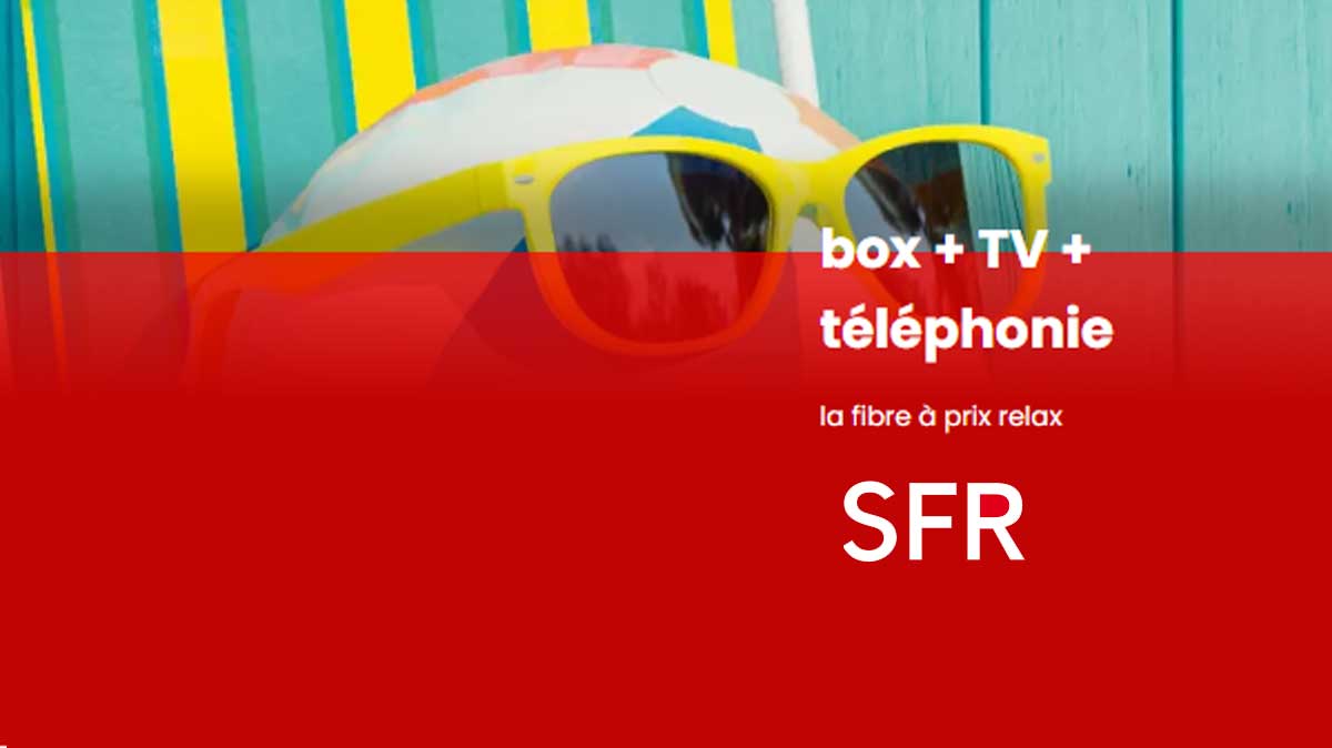 Les bons plans BOX SFR de l'été : la fibre à prix canon et une série limitée avec Netflix inclus