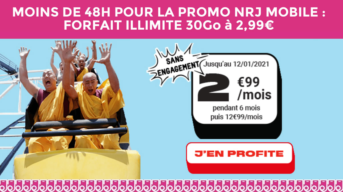 Moins de 2 jours pour craquer sur la promo NRJ à moins de 3€ !