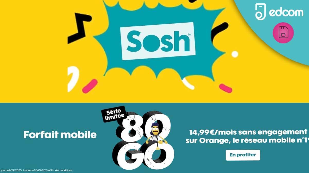 NOUVEAU ! Sosh lance une maxi promo sur son forfait 80 Go !