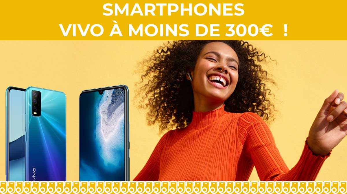 NOUVEAU : deux smartphones VIVO font leur entrée en France à moins de 300€ !