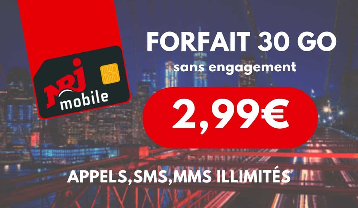Nouveau forfait mobile 30 Go à 2,99€ chez NRJ!