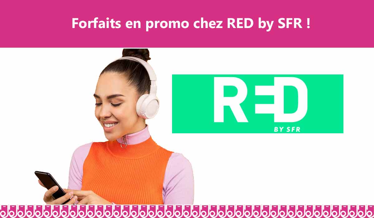 Nouveau forfait 100Go en promo chez RED by SFR !