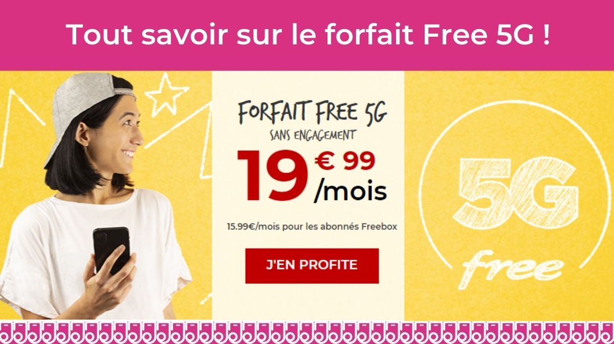 Nouveauté Free Mobile : la 5G incluse sans aucun surcoût !