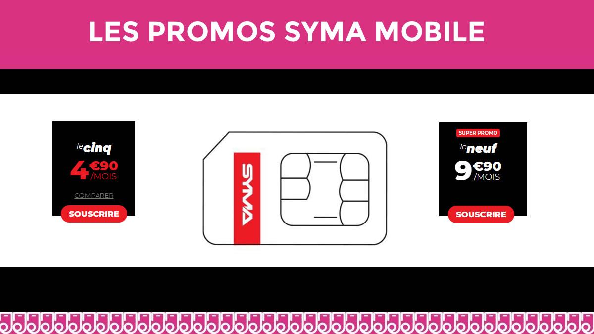 Nouvelle gamme de forfaits avec 3 promos chez SYMA sur le réseau Orange !