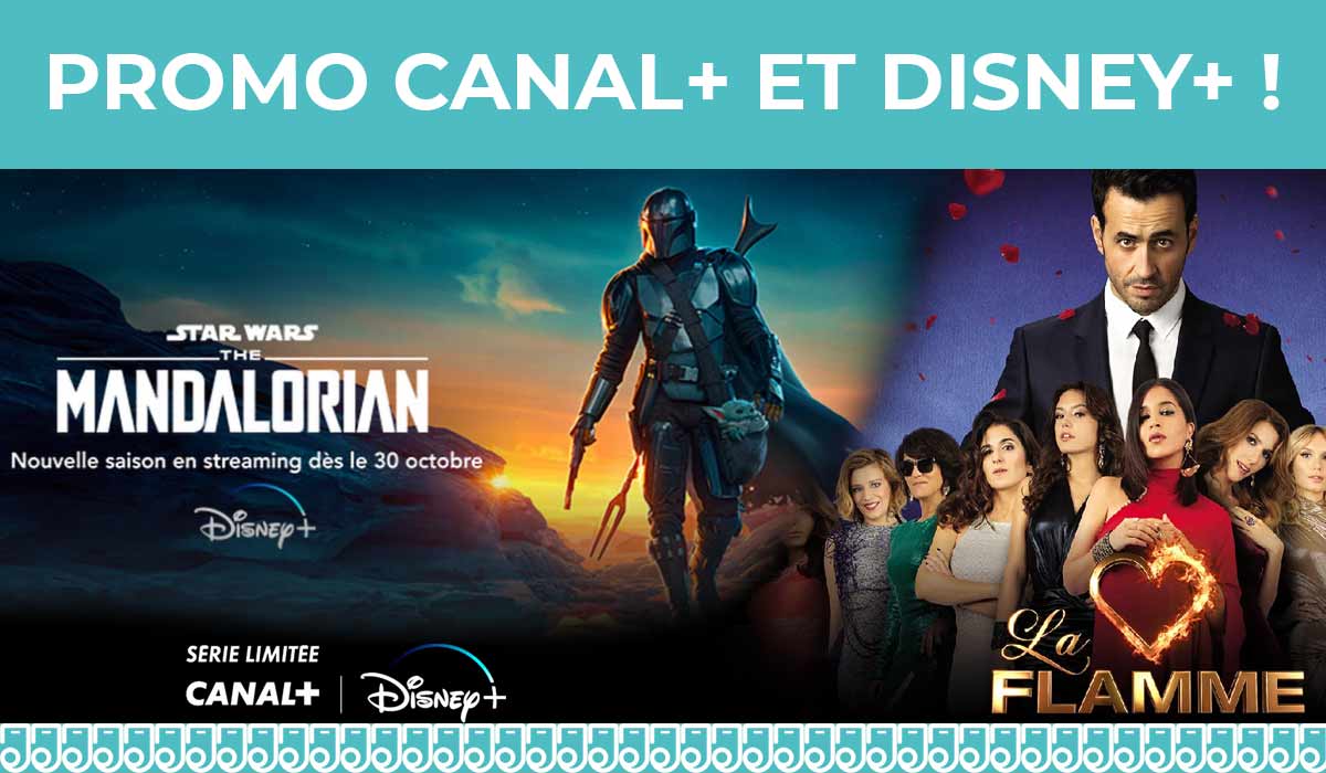 Nouvelle promo CANAL+ et Disney+ disponible en ce moment !