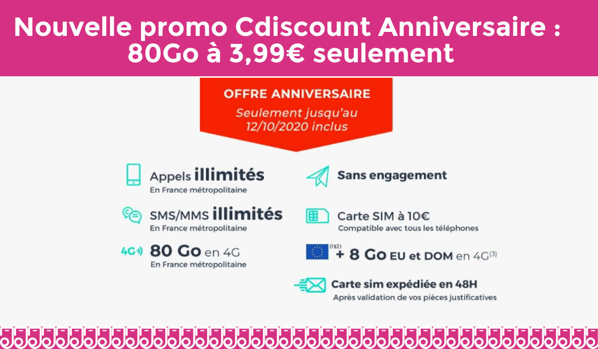 Nouvelle promo anniversaire Cdiscount avec 80Go pour 3,99€