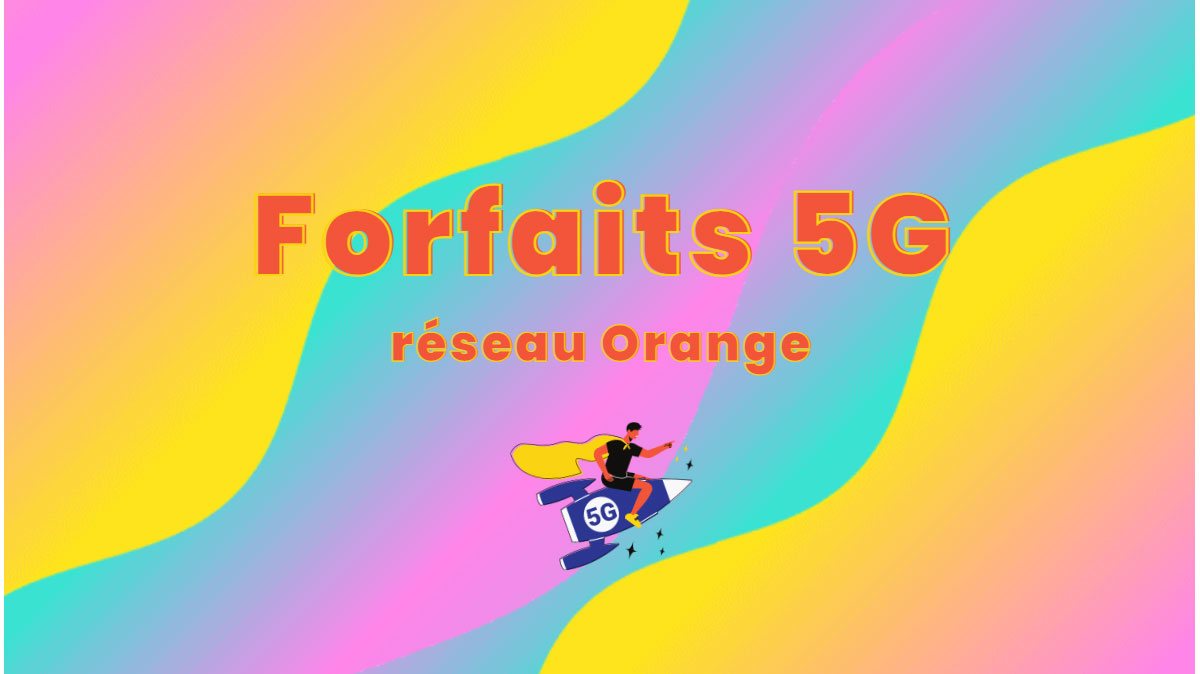 Où trouver les meilleurs forfaits 5G sans engagement disponibles sur le réseau Orange ?