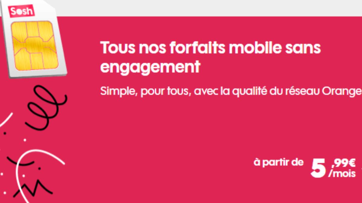 Obtenez un forfait mobile à prix irrésistible sur le réseau Orange avec l'opérateur SOSH