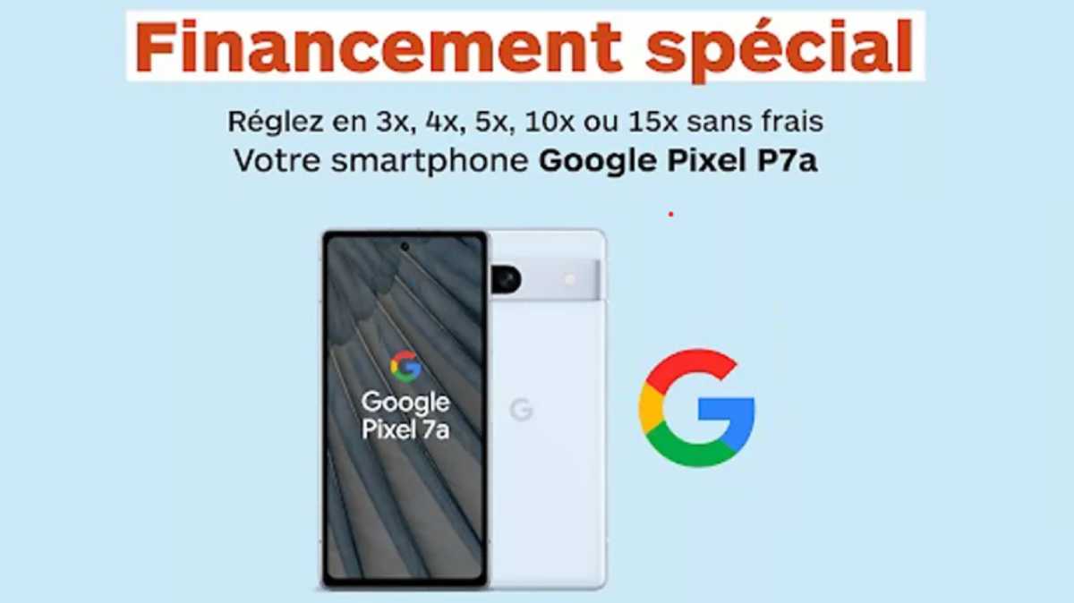 Offre de financement exclusive : Le nouveau Google Pixel 7a à 29€ en 15 fois sans frais chez Boulanger