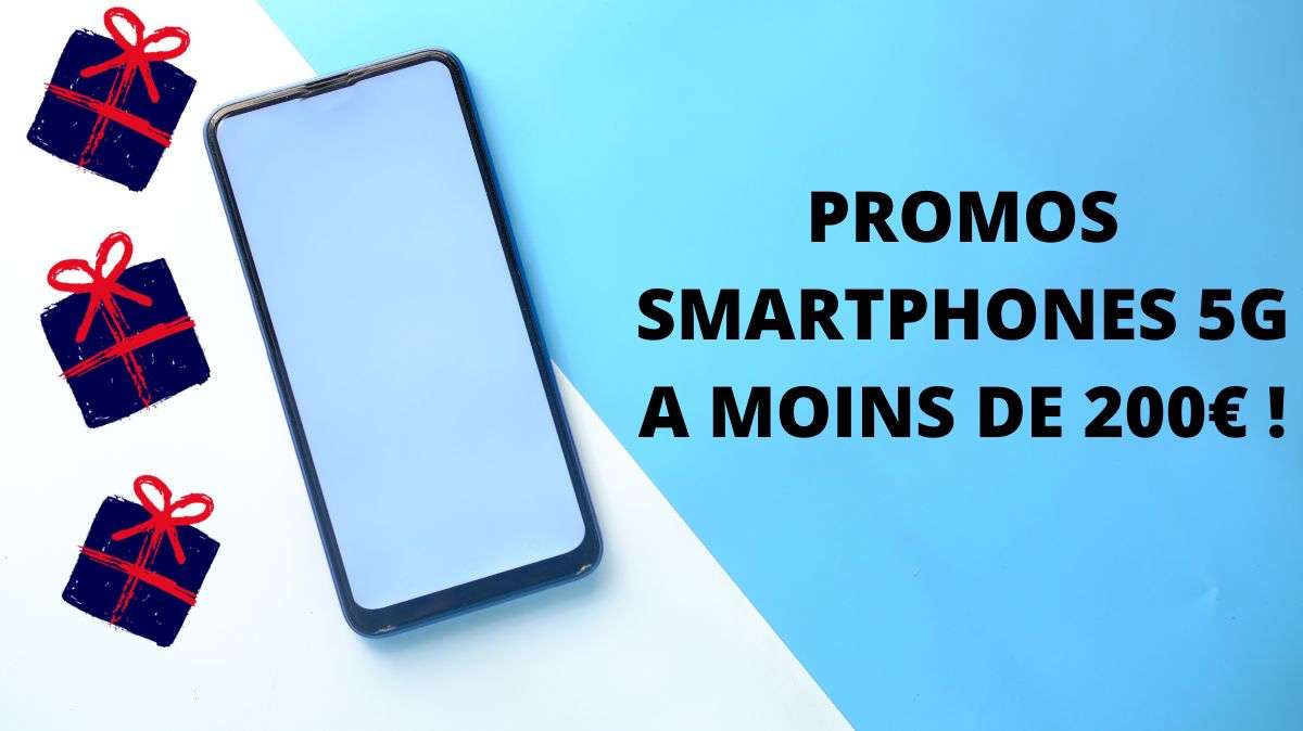 Offrez un Smartphone 5G à moins de 200€ à Noël !