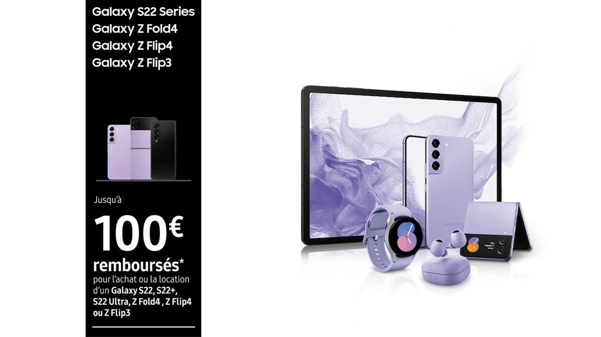 PROMO SAMSUNG : jusqu'à 100€ remboursés sur toute la gamme Samsung Galaxy S22 !