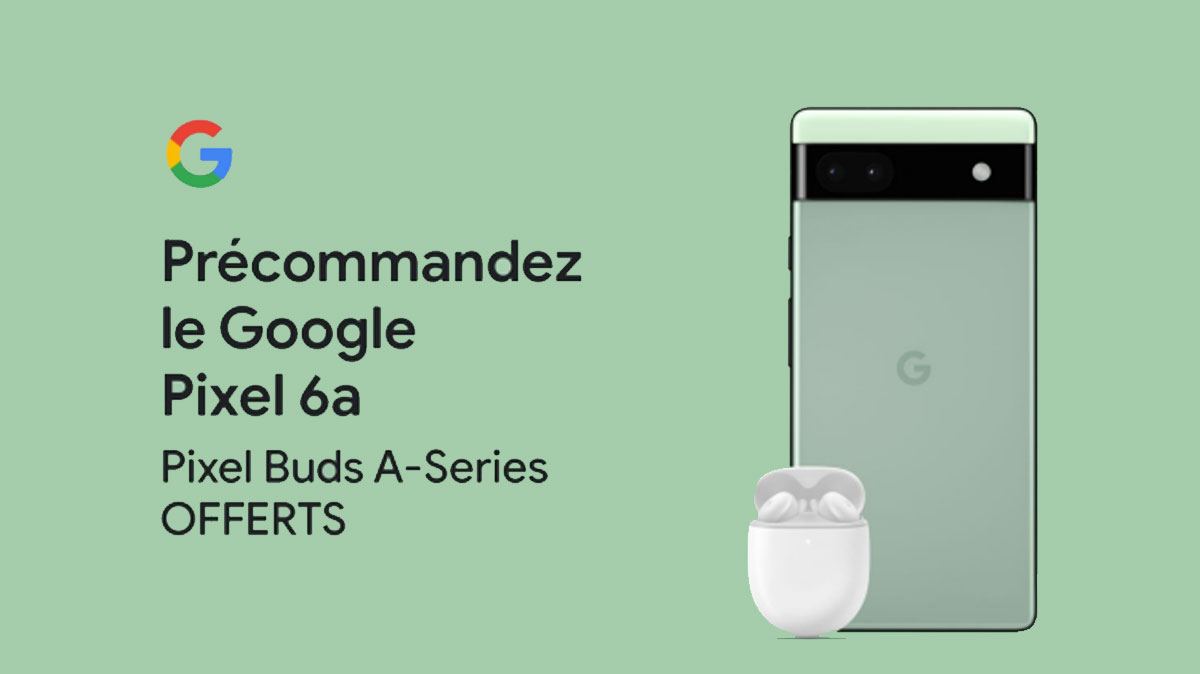 Précommandez le nouveau Google Pixel 6a chez Bouygues Telecom pour profiter d’un tarif réduit et d’écouteurs offerts !