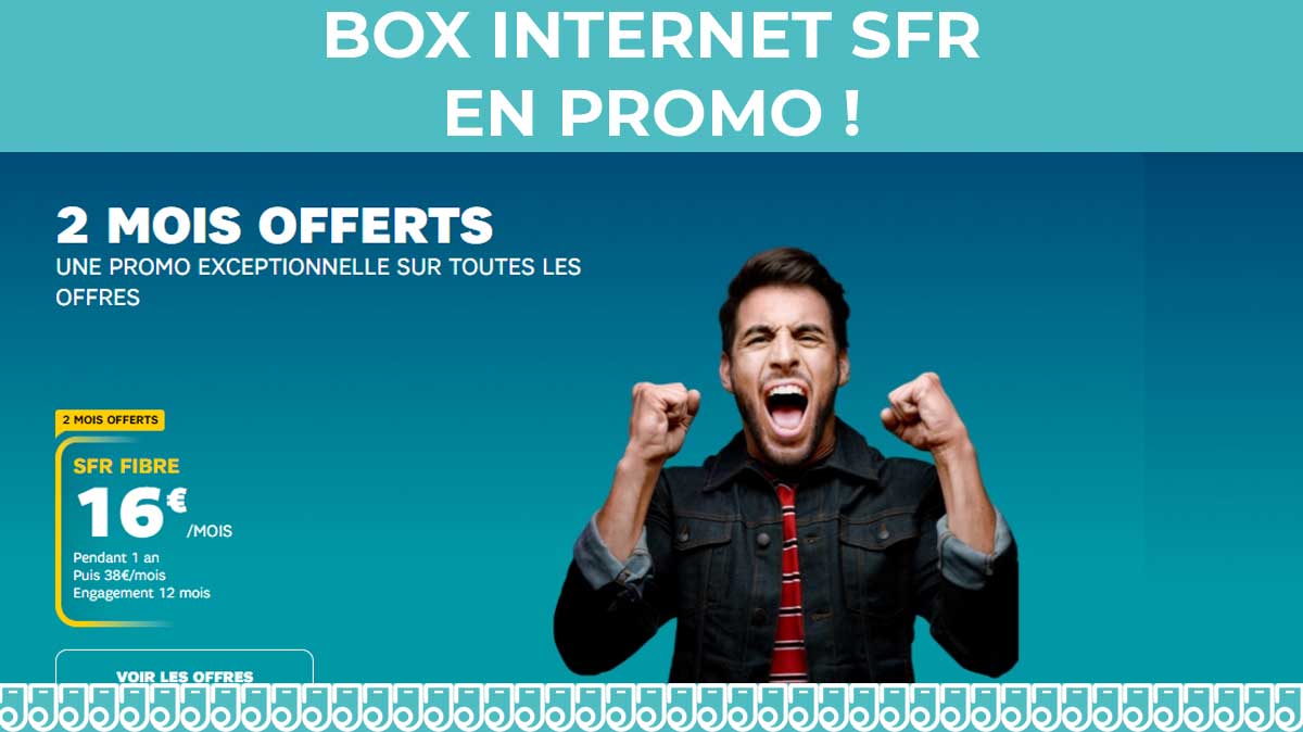 Promo exceptionnelle sur toutes les offres Internet SFR