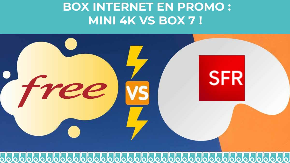 Quelle offre Internet en promo choisir : Freebox Mini 4K ou SFR BOX ?