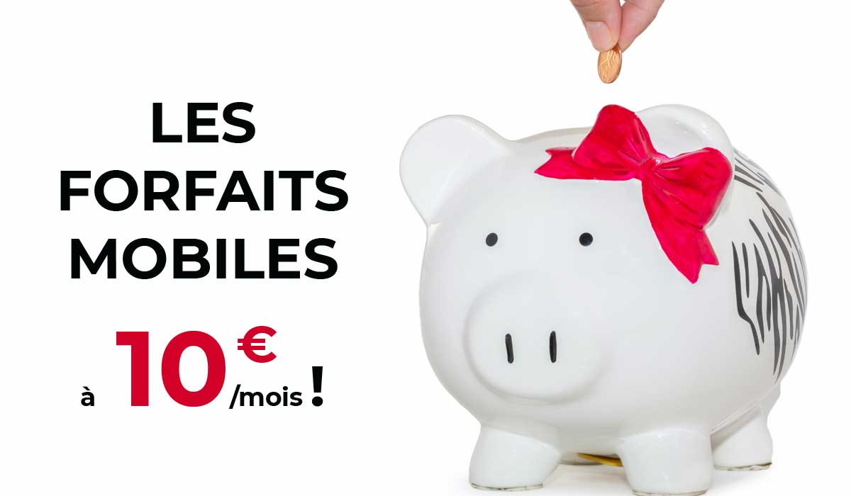 Quels opérateurs proposent un forfait sans engagement à 10€/mois ?