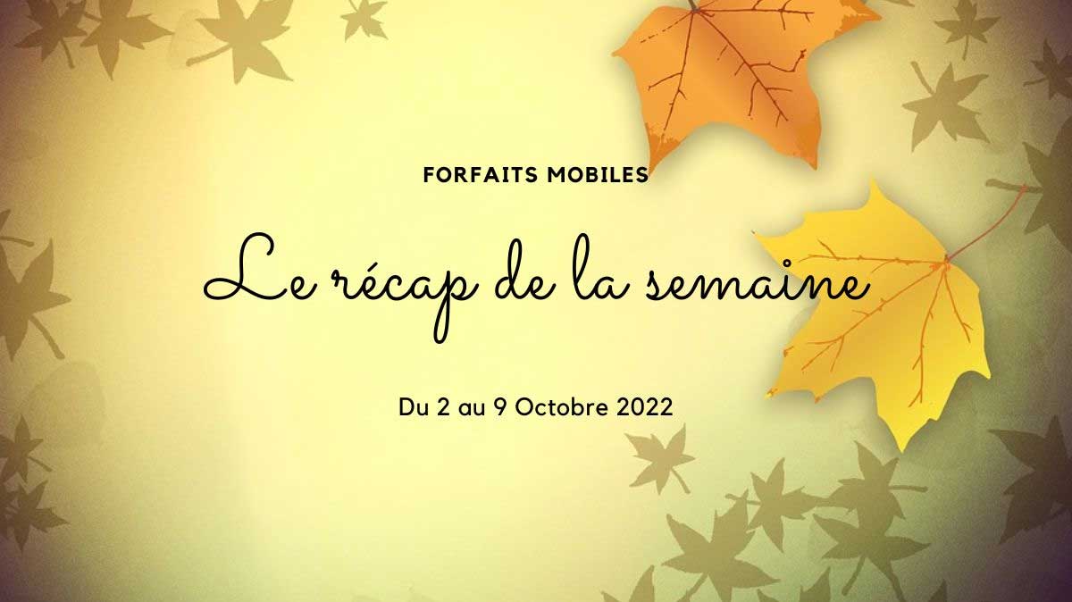 Récap des promos forfaits mobiles 1ère semaine d'Octobre 20222