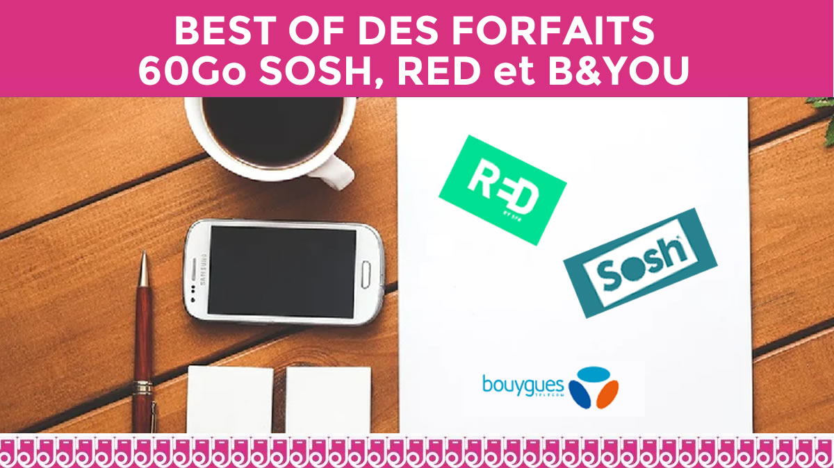 RED, SOSH et B&You : La valse des forfaits 60Go à petits prix !