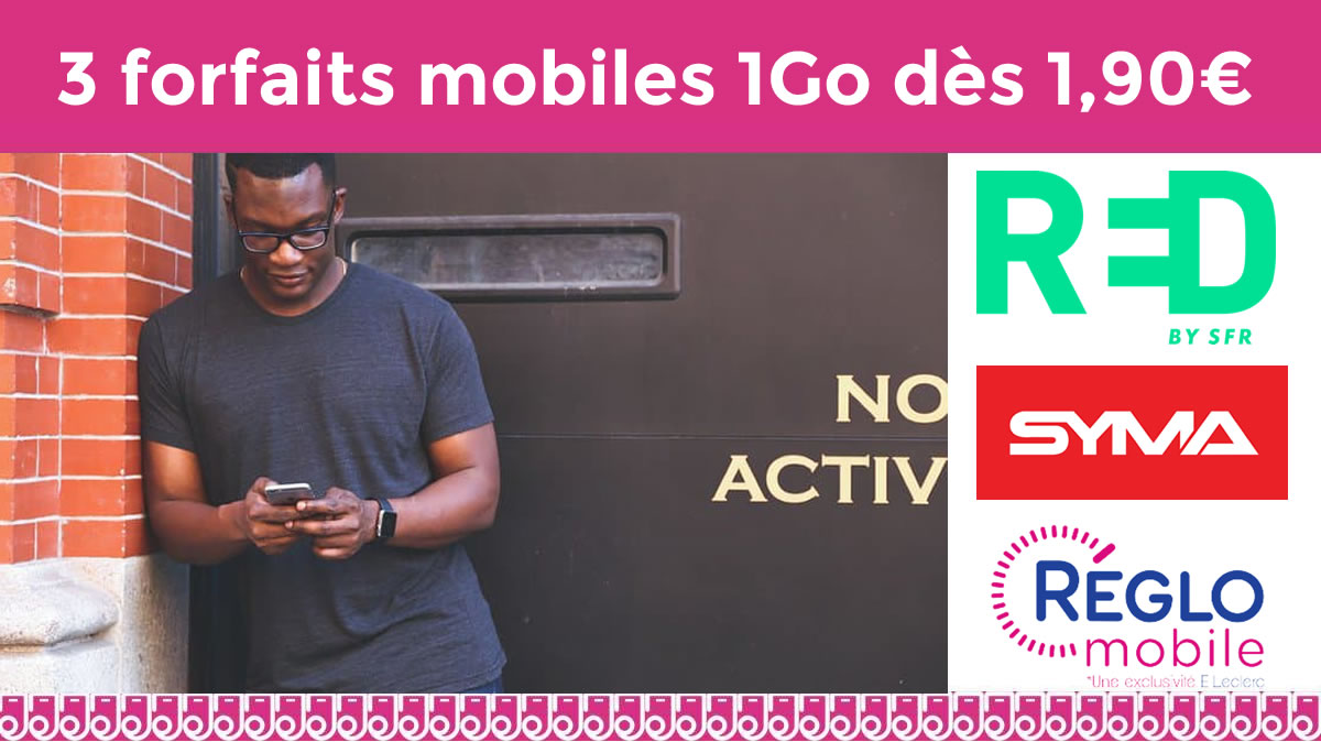 Sélection des forfaits ultra pas chers avec 1Go de data dès 1,90€ !