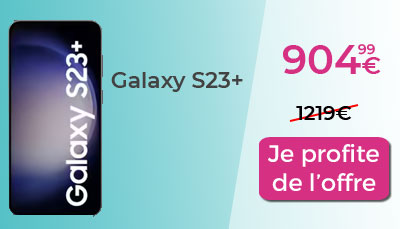 Galaxy S23+ en promo chez Rakuten à 904.99 ?