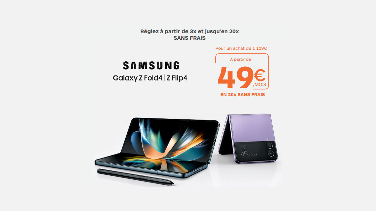 SAMSUNG : Le Z Fold4 et le Z Flip4 en 20 fois sans frais dès 49€/mois