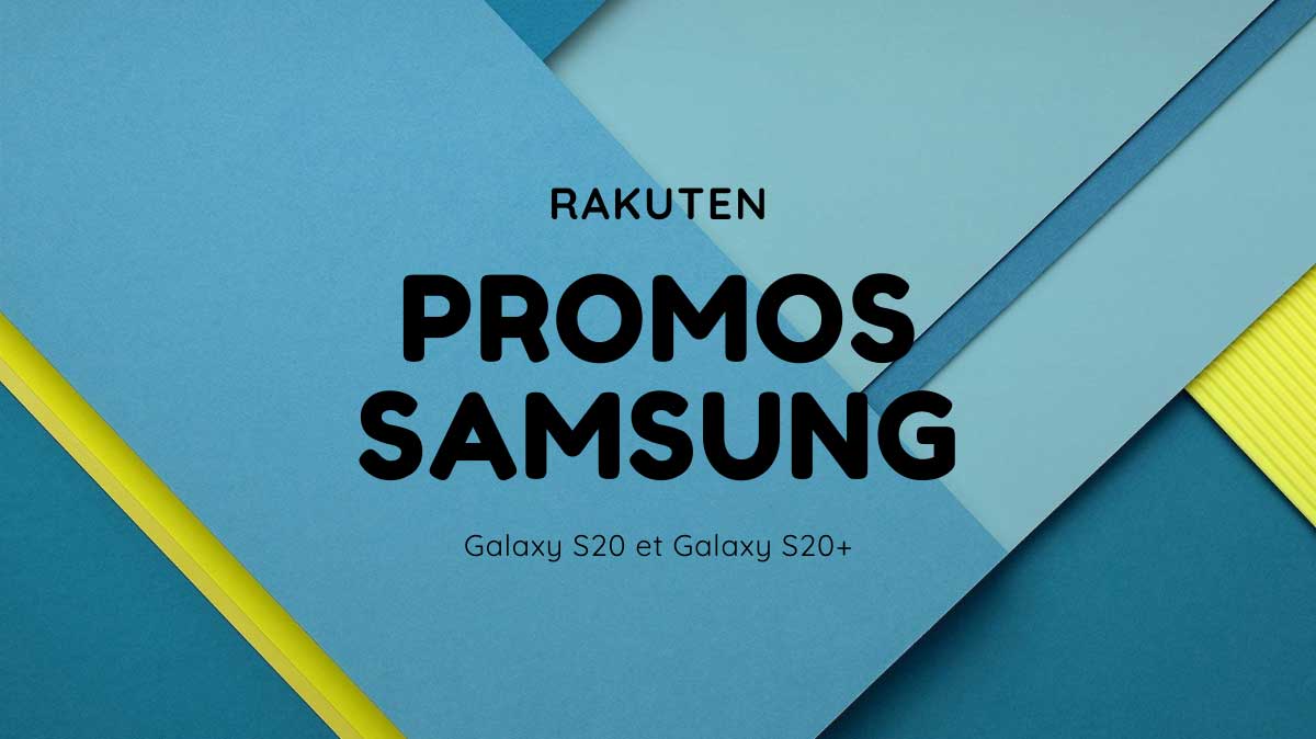 SUPER PROMO Samsung Galaxy S20 neuf à 465€ !