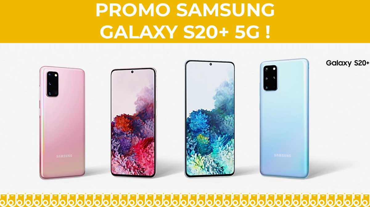 Smartphone 5G : promo Samsung Galaxy S20+ chez Rakuten !
