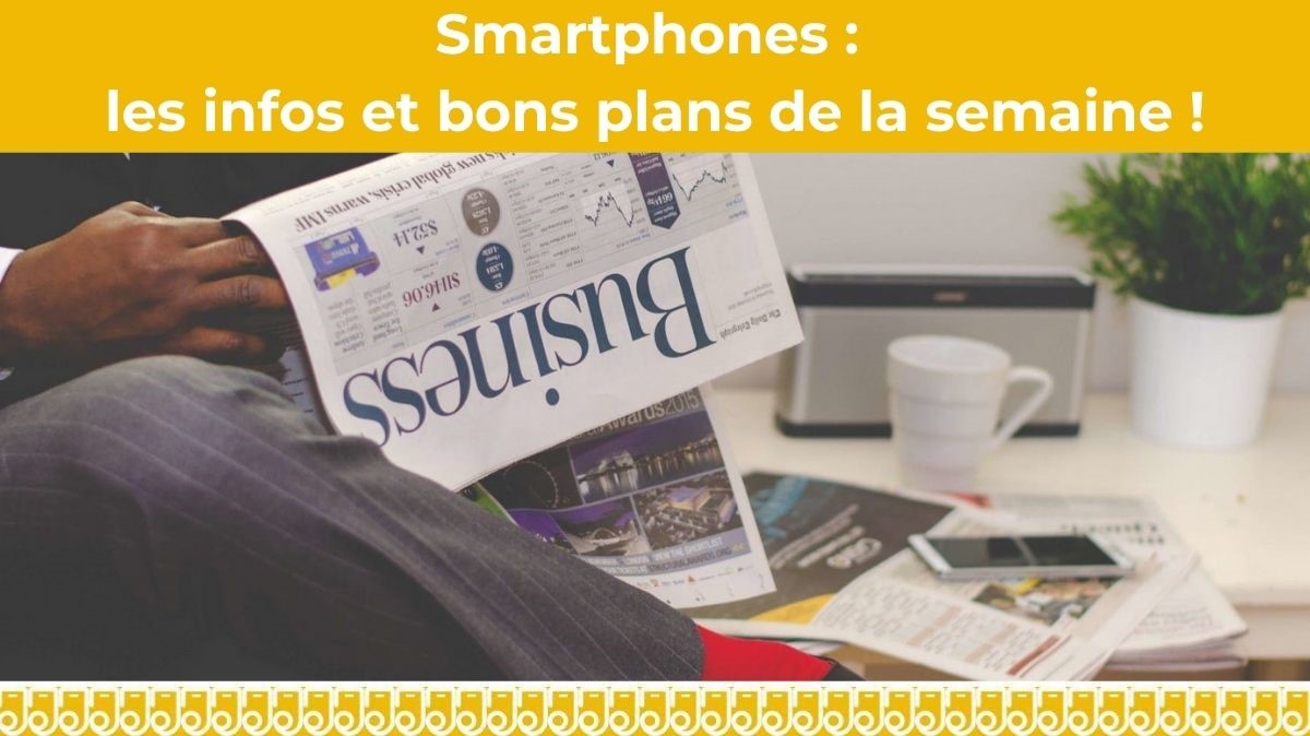 Infos et promos Smartphones