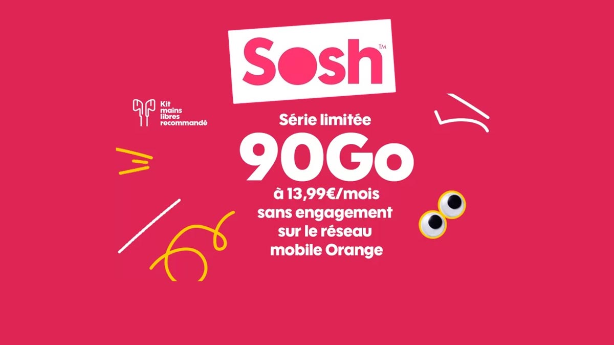 Sosh sort le grand jeu : une nouvelle promo 90 Go le réseau Orange vous est proposée en série limitée
