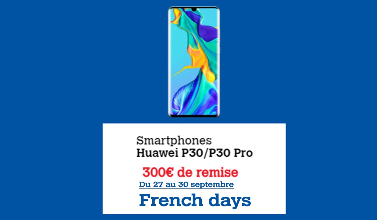 Top affaire French Days : 300 euros de remise sur les Huawei P30 et P30 Pro chez Darty