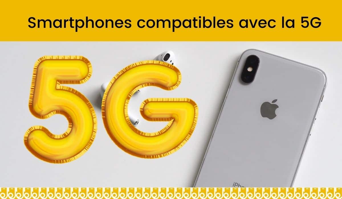 Trois smartphones compatibles avec la 5G !