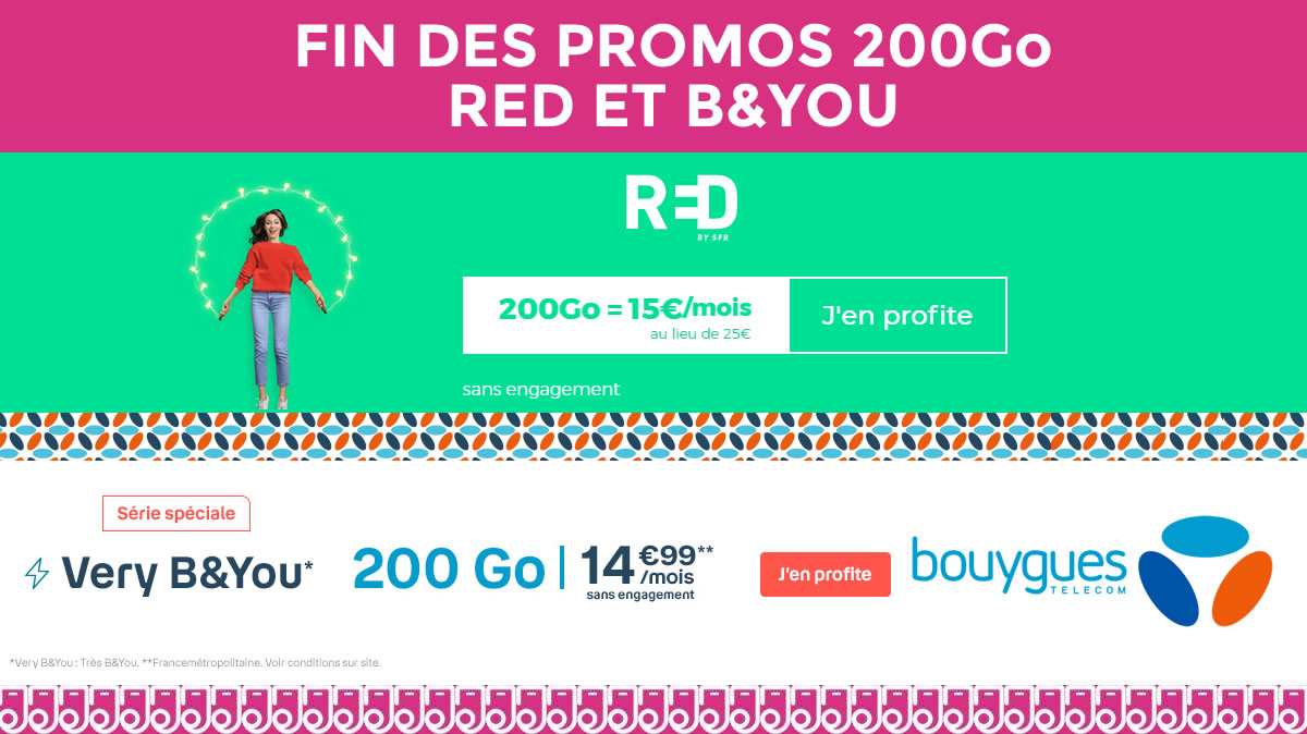 Ultime chance pour les ENORMES forfaits 200Go RED et Bouygues